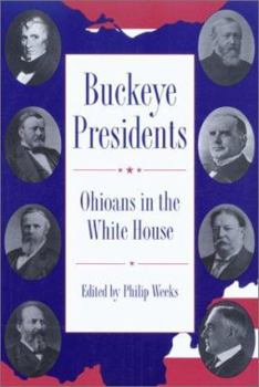 Paperback Buckeye Presidents: Ohioans in the White House Book