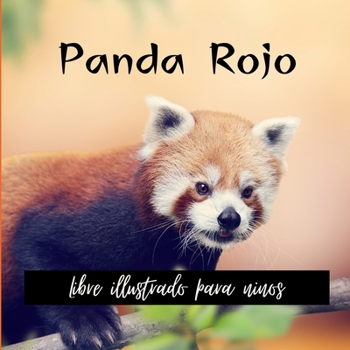 Panda Rojo: Libre illustrado para ninos