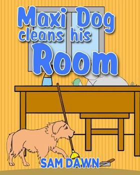 Paperback Maxi Dog Cleans His Room Book