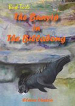 Paperback The Bunyip in The Billabong Book