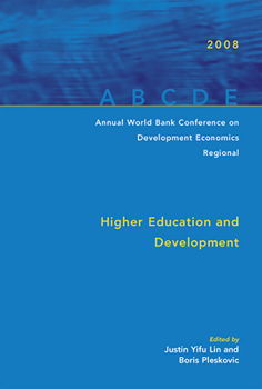 Annual World Bank Conference on Development Economics 2008, Regional: Higher Education and Development