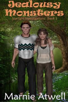 Jealousy Monsters - Book #1 of the Starlight Investigations