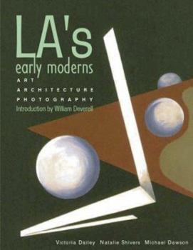 Paperback La's Early Moderns: Art, Architecture, Photography - Book