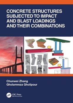 Paperback Concrete Structures Subjected to Impact and Blast Loadings and Their Combinations Book