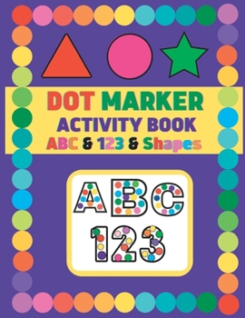Paperback Dot Marker Activity Book ABC: Bingo Marker Activity Book