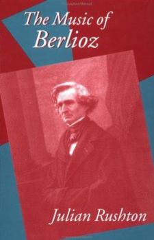 Paperback The Music of Berlioz Book