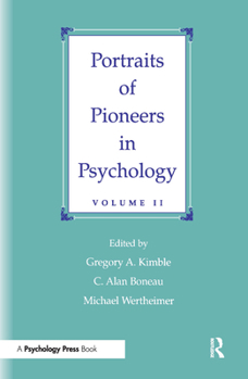 Portraits of Pioneers in Psychology, Vol. 2