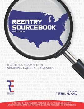 Paperback Reentry Sourcebook: Resources and Assistance for Individuals, Families and Communities Book