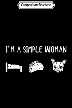Composition Notebook: Naps Tacos French Bulldog Girl Women Gift  Journal/Notebook Blank Lined Ruled 6x9 100 Pages