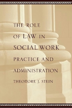 Hardcover The Role of Law in Social Work Practice and Administration Book