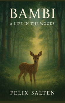 Bambi: A Life in the Woods