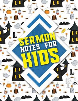 Sermon Notes for Kids: Sermon Books, Sermon Workbook, Sermon Log Book, Sermon Notebook Leather, Church Sermon Notes, Cute Halloween Cover