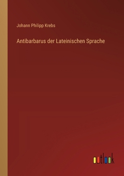 Paperback Antibarbarus der Lateinischen Sprache [German] Book