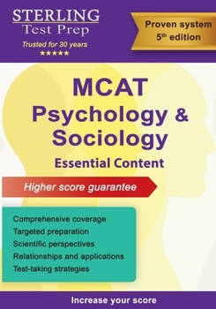 Paperback Sterling Test Prep MCAT Psychology & Sociology: Review of Psychological, Social & Biological Foundations of Behavior Book