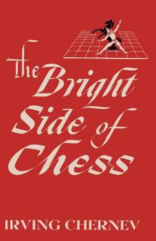 Paperback The Bright Side of Chess Book