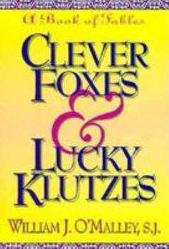 Paperback Clever Foxes and Lucky Klutzes Book