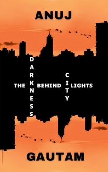 The Darkness Behind Citylights