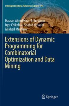 Paperback Extensions of Dynamic Programming for Combinatorial Optimization and Data Mining Book