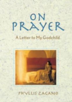 Paperback On Prayer: A Letter to My Godchild Book