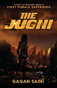 Paperback The Jugni: Story of Modern India's First Female Superhero Book