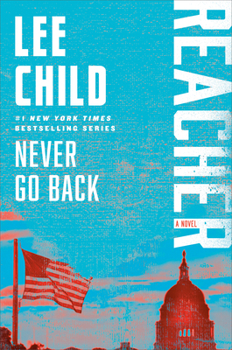Paperback Never Go Back: A Reacher Novel Book