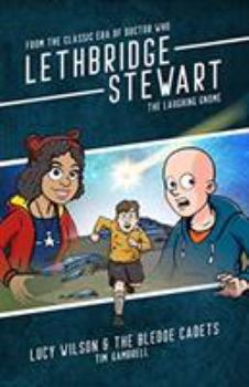 Paperback Lethbridge-Stewart - The Laughing Gnome: Lucy Wilson and the Bledoe Cadets Book