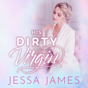 Audio CD His Dirty Virgin Lib/E Book