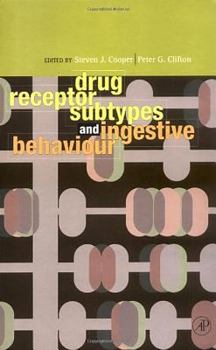 Hardcover Drug Receptor Subtypes and Ingestive Behaviour Book