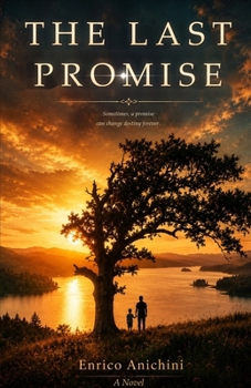 Paperback THE LAST PROMISE: Sometimes, a promise can change destiny forever Book