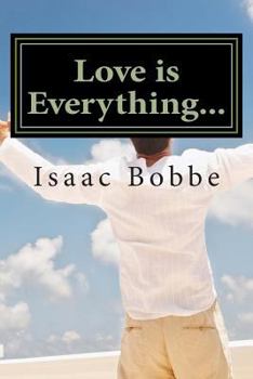 Paperback Love is Everything... Book