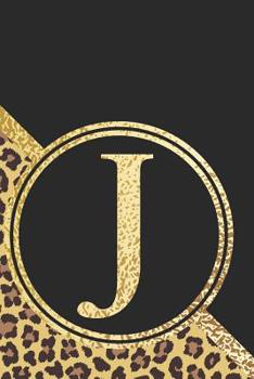 Paperback Letter J Notebook: Initial J Monogram Blank Lined Notebook Journal Leopard Print Black and Gold Book