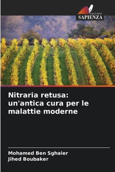 Paperback Nitraria retusa: un'antica cura per le malattie moderne [Italian] Book