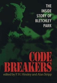 Paperback Codebreakers: The Inside Story of Bletchley Park Book