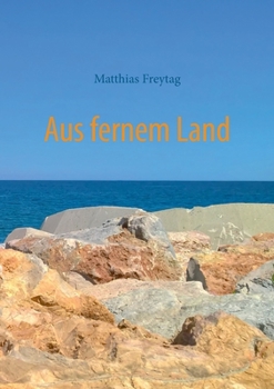 Paperback Aus fernem Land: Erzählungen [German] Book