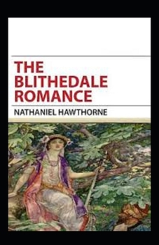 Paperback The Blithedale Romance Illustrated Book