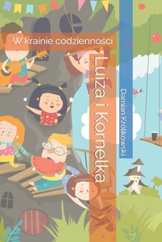 Paperback Luiza i Kornelka: W krainie codzienności [Polish] Book