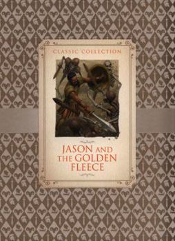 Jason And The Golden Fleece (First Greek Myths)