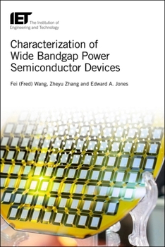 Hardcover Characterization of Wide Bandgap Power Semiconductor Devices Book