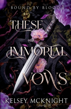 Paperback These Immortal Vows: A Vampire Romantasy of Power, Temptation & Fate (Bound by Blood) Book