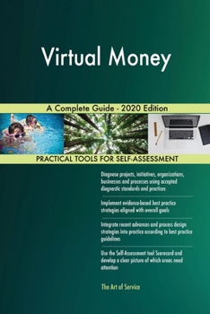 Paperback Virtual Money A Complete Guide - 2020 Edition Book