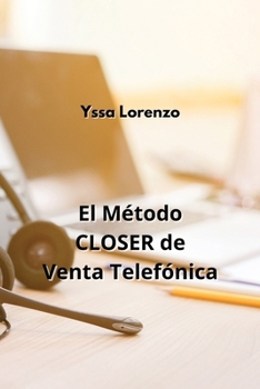 Paperback El Método CLOSER de Venta Telefónica [Spanish] Book