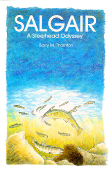 Paperback Salgair: A Steelhead Odyssey Book