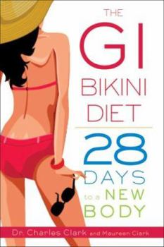 Paperback The GI Bikini Diet: 28 Days to a New Body Book