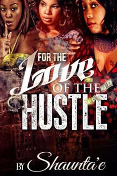 Paperback For The Love Of The Hustle Book
