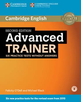 Paperback Advanced Trainer, Six Practice Tests Without Answers with Audio Book