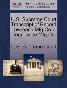 Paperback U.S. Supreme Court Transcript of Record Lawrence Mfg Co V. Tennessee Mfg Co Book