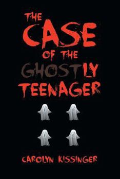 Paperback The Case of the Ghostly Teenager Book