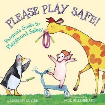 Hardcover Please Play Safe! Penguin's Guide To Playground Safety Book