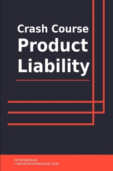Crash Course Product Liability