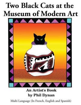 Paperback Two Black Cats at the Museum of Modern Art: Multi Language (In French, English and Spanish) Book